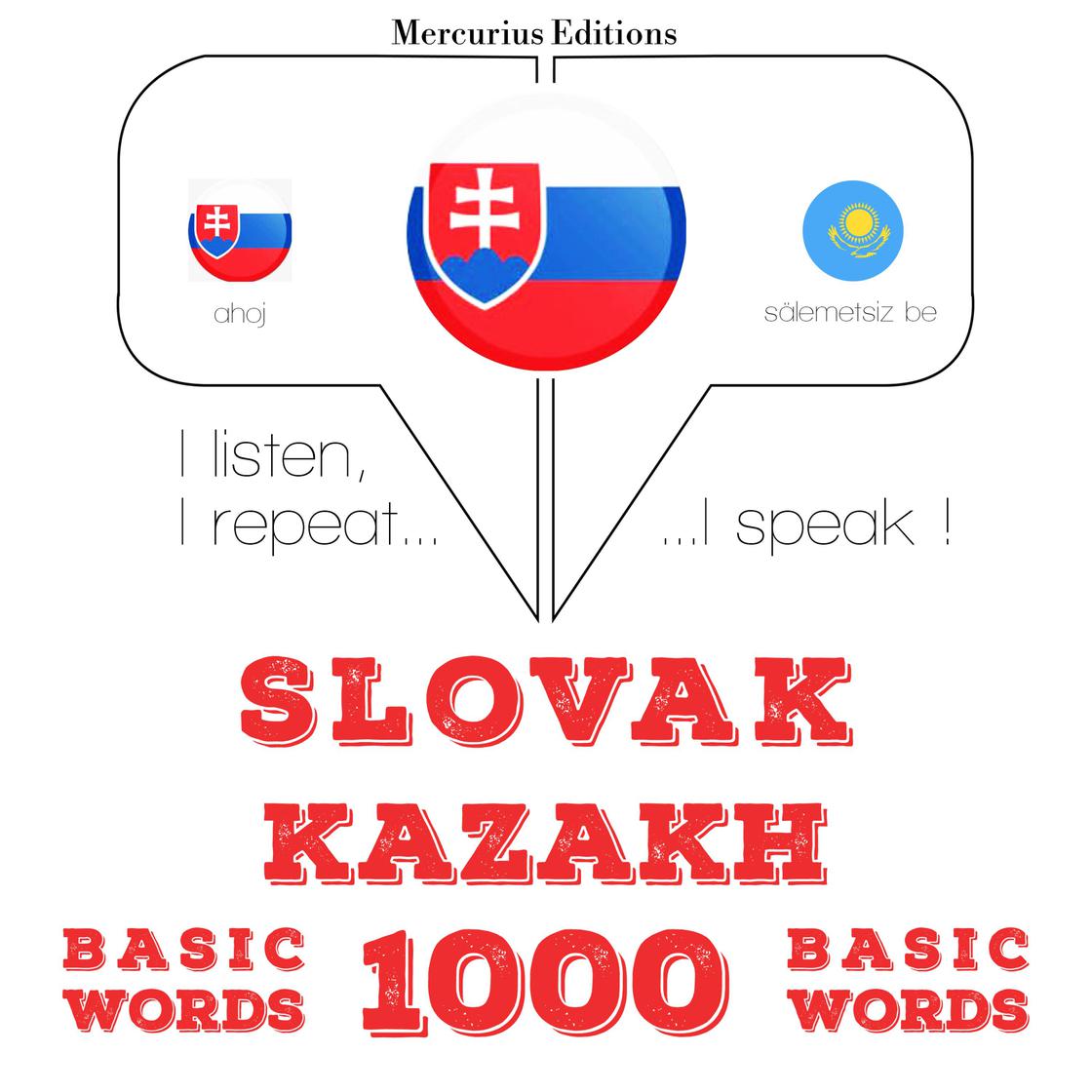 View audiobook of Slovenský - kazašskej: 1000 základných slov by JM Gardner
