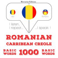 View audiobook of Română - Carribean Creole: 1000 de cuvinte de bază by JM Gardner