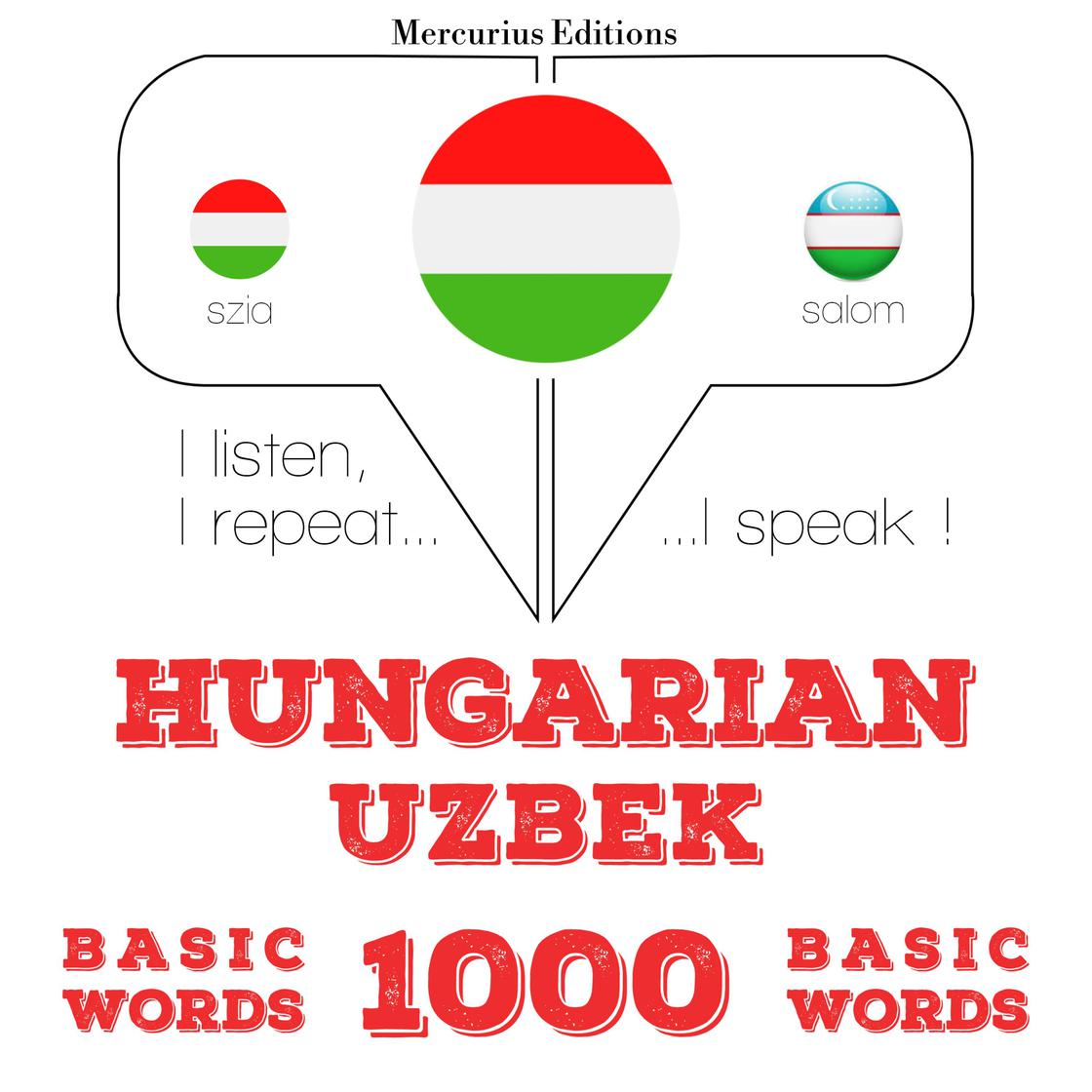 View audiobook of Magyar - üzbég: 1000 alapszó by JM Gardner