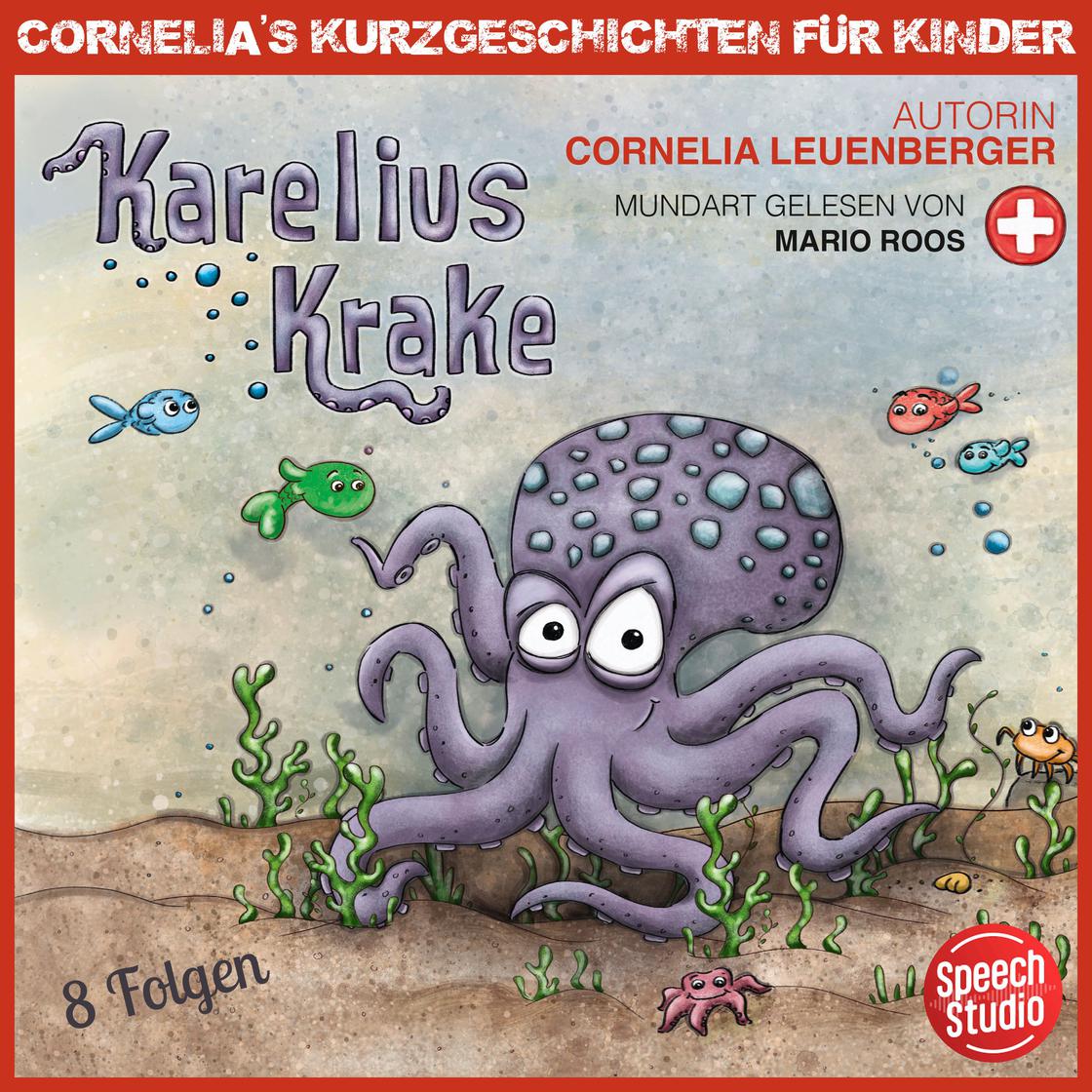 View audiobook of Karelius Krake - Schwizerdütsch by Cornelia Leuenberger