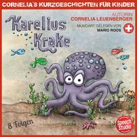 View audiobook of Karelius Krake - Schwizerdütsch by Cornelia Leuenberger