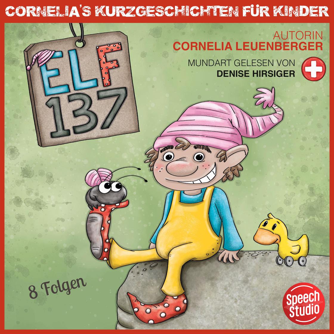 View audiobook of Elf 137 - Schwizerdütsch by Cornelia Leuenberger