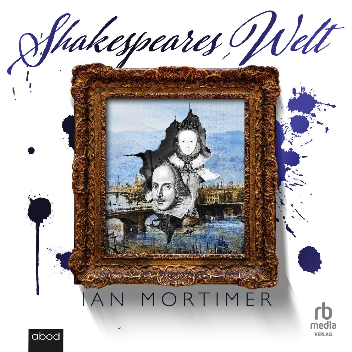 View audiobook of Shakespeares Welt by Ian Mortimer