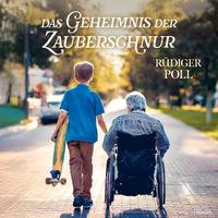 View audiobook of Das Geheimnis der Zauberschnur by Rüdiger Poll