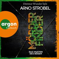 View audiobook of Mörderfinder - Das Muster des Bösen - Max Bischoff, Band 5 (Ungekürzte Lesung) by Arno Strobel