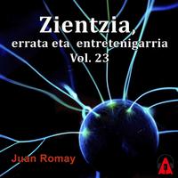View audiobook of Zientzia, errata eta  entretenigarria Vol 23 by Juan Romay
