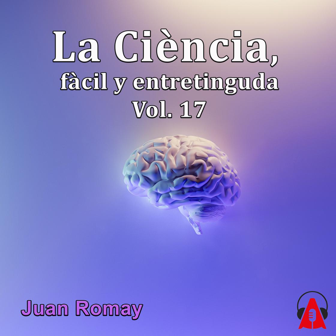 View audiobook of La Ciència, fàcil y entretinguda Vol 17 by Juan Romay