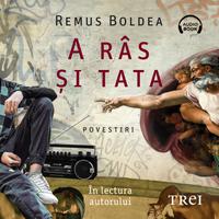 View audiobook of A râs și tata by Remus Boldea