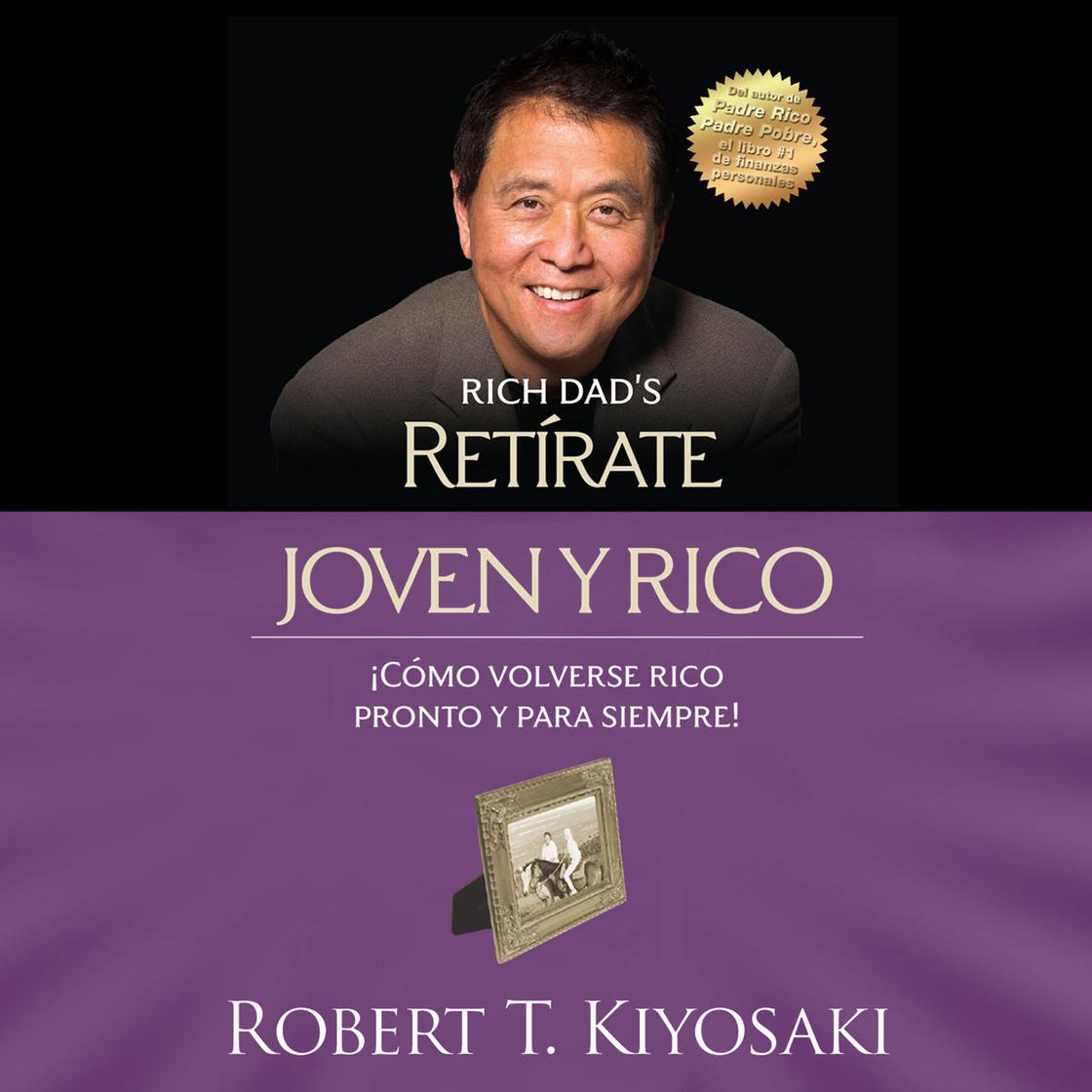 View audiobook of Retírate joven y rico (Bestseller) by Robert T. Kiyosaki