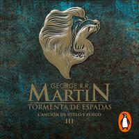 View audiobook of Tormenta de espadas (Canción de Hielo y Fuego 3) by George R. R. Martin