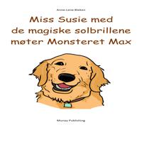 View audiobook of Miss Susie med de magiske solbrillene møter Monsteret Max by Anne-Lene Bleken