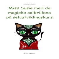 View audiobook of Miss Susie med de magiske solbrillene på selvutviklingskurs by Anne-Lene Bleken