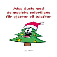View audiobook of Miss Susie med de magiske solbrillene får gjester på julaften by Anne-Lene Bleken