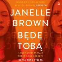 View audiobook of Będę tobą by Janelle Brown