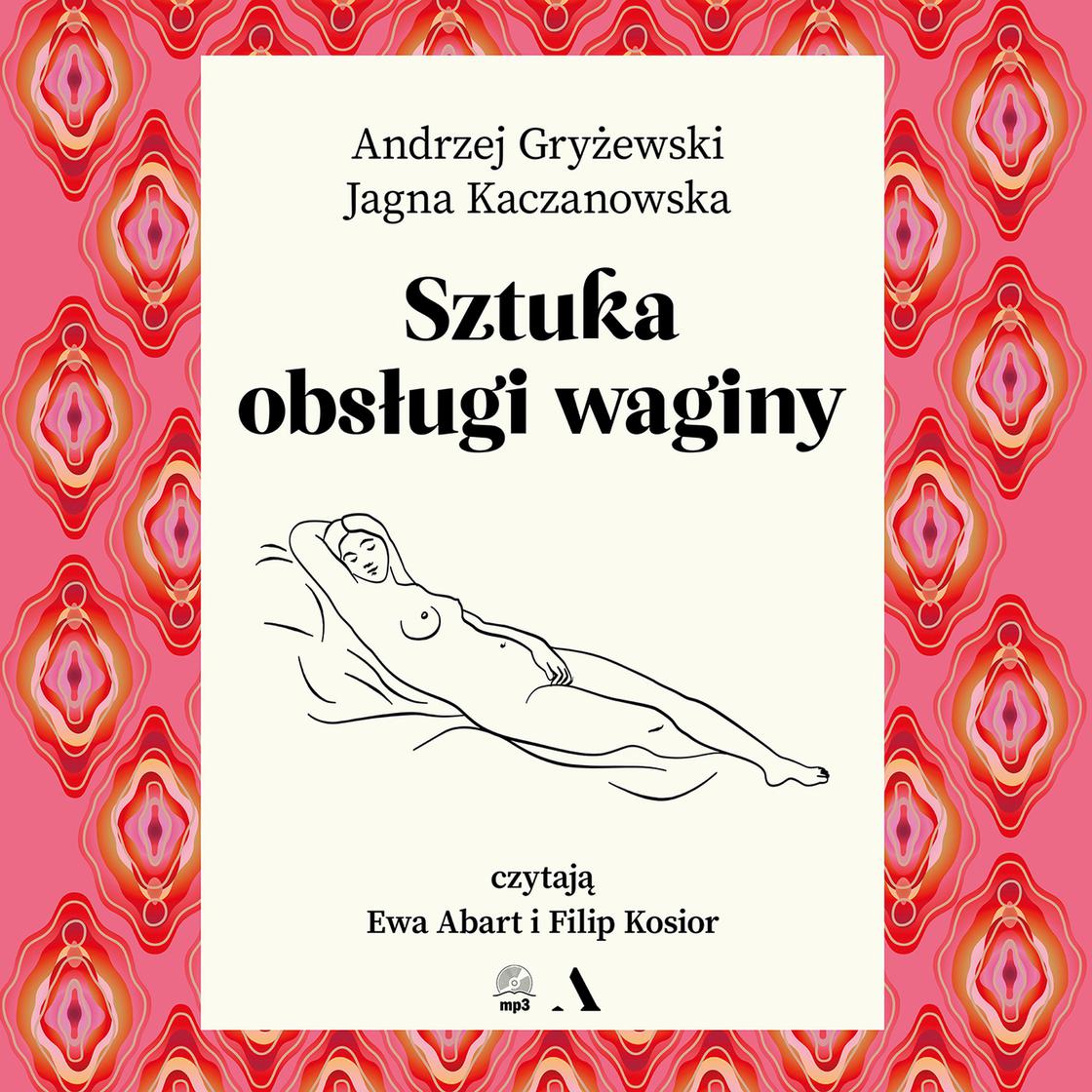 View audiobook of Sztuka obsługi waginy by Andrzej Gryżewski & Jagna Kaczanowska