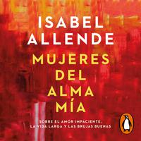 View audiobook of Mujeres del alma mía by Isabel Allende
