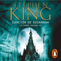 View audiobook of Canción de Susannah (La Torre Oscura 6) by Stephen King