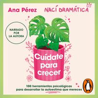 View audiobook of Cuídate para crecer by Ana Pérez