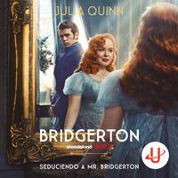 View audiobook of Seduciendo a Mr. Bridgerton by Julia Quinn