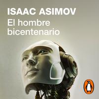 View audiobook of El hombre bicentenario by Isaac Asimov