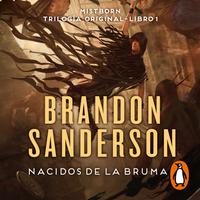 View audiobook of Nacidos de la bruma (Trilogía Original Mistborn 1) by Brandon Sanderson