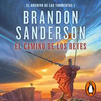 View audiobook of El camino de los reyes (El Archivo de las Tormentas 1) by Brandon Sanderson