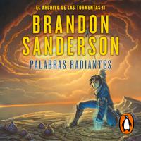 View audiobook of Palabras radiantes (El Archivo de las Tormentas 2) by Brandon Sanderson