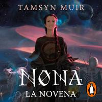 View audiobook of Nona la Novena (Saga de la Tumba Sellada 3) by Tamsyn Muir