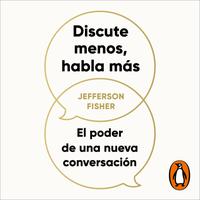 View audiobook of Discute menos, habla más by Jefferson Fisher