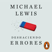 View audiobook of Deshaciendo errores by Michael Lewis
