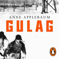 View audiobook of Gulag by Anne Applebaum