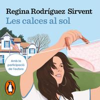 View audiobook of Les calces al sol by Regina Rodríguez Sirvent