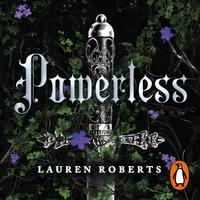 View audiobook of Powerless (Saga Powerless 1) by Lauren Roberts