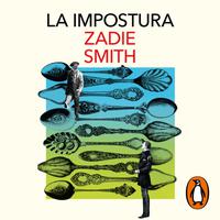 View audiobook of La impostura by Zadie Smith