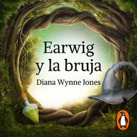 View audiobook of Earwig y la bruja (Colección Alfaguara Clásicos) by Diana Wynne Jones
