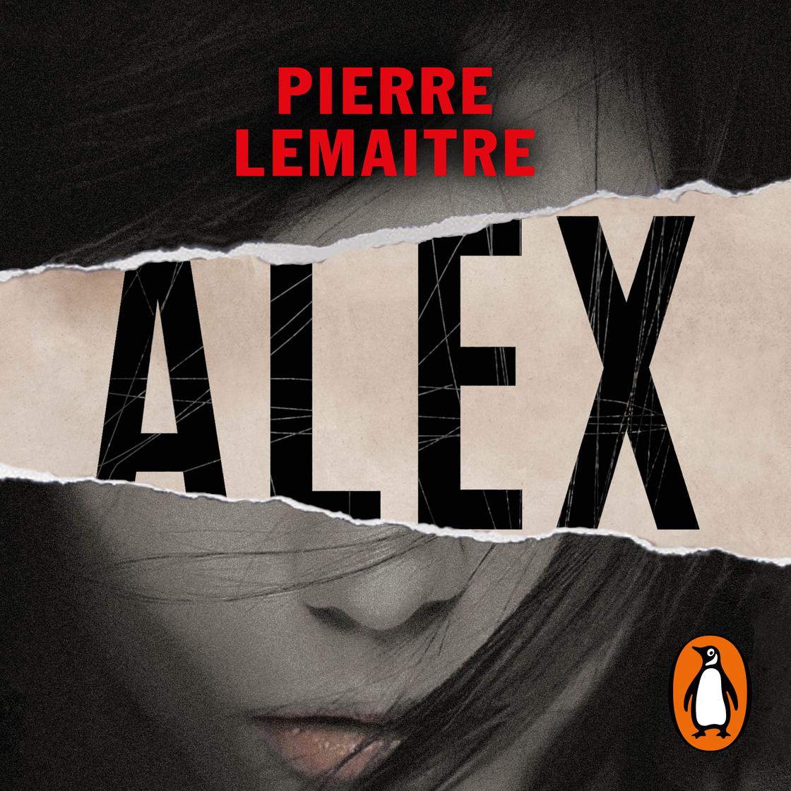 View audiobook of Alex (Un caso del comandante Camille Verhoeven 2) by Pierre Lemaitre