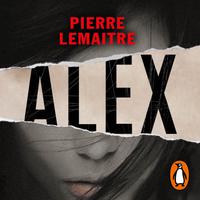 View audiobook of Alex (Un caso del comandante Camille Verhoeven 2) by Pierre Lemaitre
