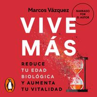 View audiobook of Vive más by Marcos Vázquez