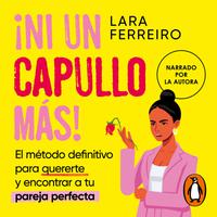 View audiobook of ¡Ni un capullo más! by Lara Ferreiro