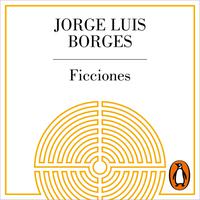 View audiobook of Ficciones by Jorge Luis Borges