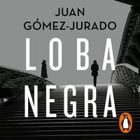 View audiobook of Loba negra (Antonia Scott 2) by Juan Gómez-Jurado