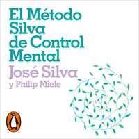 View audiobook of El método Silva de control mental by José Silva & Philip Miele
