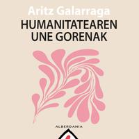 View audiobook of Humanitatearen une gorenak - Abridged by Aritz Galarraga