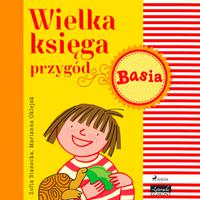 View audiobook of Wielka księga przygód - Basia by Zofia Stanecka