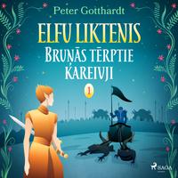 View audiobook of Elfu liktenis 1: Bruņās tērptie kareivji by Peter Gotthardt