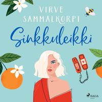 View audiobook of Sinkkuleikki by Virve Sammalkorpi