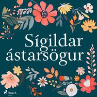 View audiobook of Sígildar ástarsögur by William Shakespeare, Charles Garvice & Rafael Sabatini