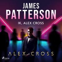 View audiobook of Ik, Alex Cross by James Patterson