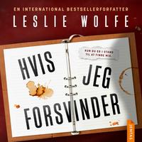 View audiobook of Hvis jeg forsvinder by Leslie Wolfe