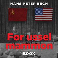View audiobook of For Ussel Mammon by Hans Peter Bech